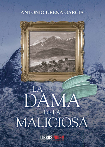 La Dama De La Maliciosa - Ureña Garcia,antonio