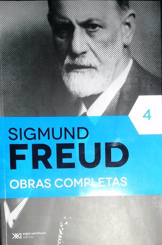 Obras Completas Tomo 4, De Sigmund, Freud. Editorial Siglo Xxi En Español