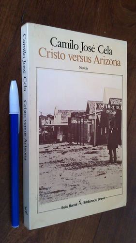 Cristo Versus Arizona - Camilo José Cela