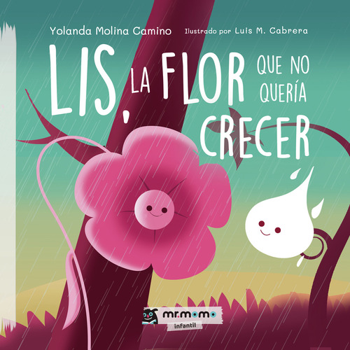 Lis, La Flor Que No Quer&#237;a Crecer (libro Original)