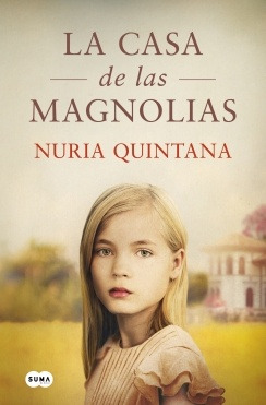 La Casa De Las Magnolias - Nuria Quintana