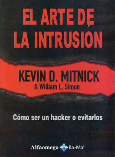 Libro El Arte De La Intrusion Como Ser Un Hacker O Evitarlos