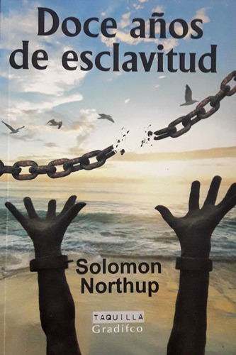 Doce Años De Esclavitud - Solomon Northup Gradifco Taquilla