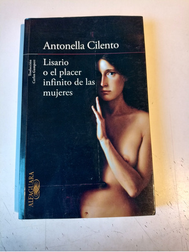 Lisario O El Placer Infinito De Las Mujeres Antonella Cilent