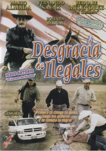 Desgracia De Ilegales Mario Almada Pelicula Dvd