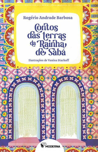 Contos Das Terras Da Rainha De Saba, De Rogerio Andrade Barbosa. Editora Moderna, Capa Mole, Edição 1 Em Português, 2022