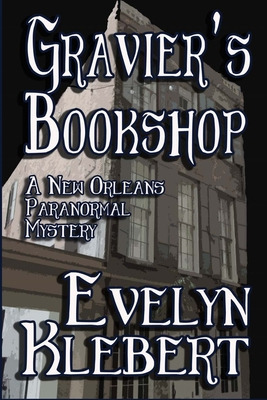 Libro Gravier's Bookshop: A New Orleans Paranormal Myster...