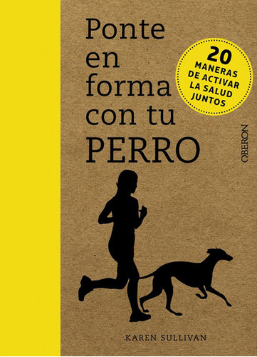 Ponte En Forma Con Tu Perro, De Sullivan, Karen. Editorial Anaya Multimedia En Español