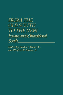 Libro From The Old South To The New: Essays On The Transi...