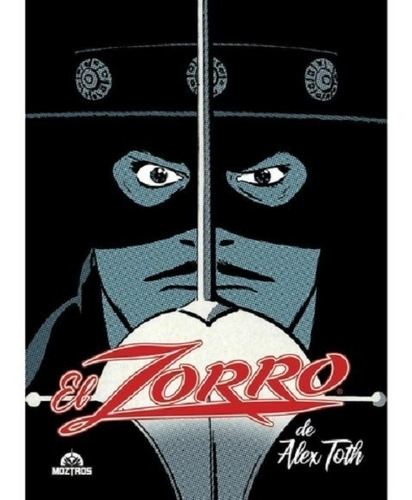 El Zorro De Alex Toth Comic Moztros Viducomics