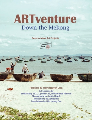 Libro Artventure Down The Mekong: Easy-to-make Art Projec...