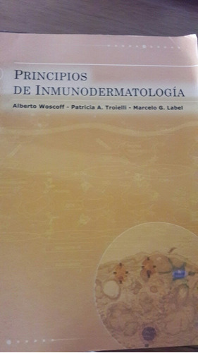 Principios De Inmunodermatologia Woscoff Troielli Label