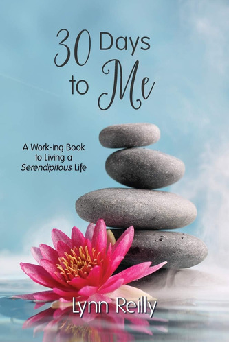Libro: 30 Days To Me: A Work-ing Book To Living A Life