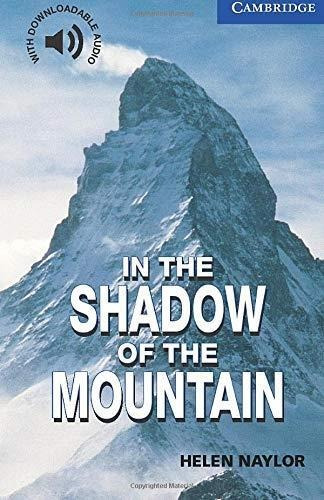 In The Shadow Of The Mountain With Downloadable Audio