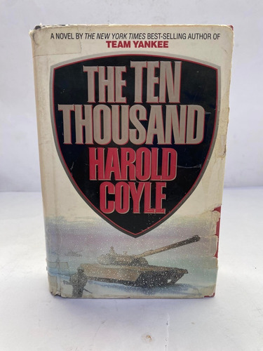 The Ten Thousand. Harold Coyle
