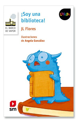 Libro ¡soy Una Biblioteca! - Jl Flores