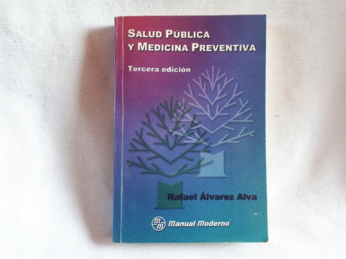 Salud Publica Y Medicina Preventiva Alva Manual Moderno