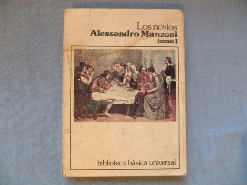 Los Novios Alessandro Manzoni Tomo 1 Centro Editor 1978