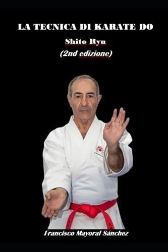 La Tecnica Di Karate-do 2nd Edizione (versione In Lingua Ita