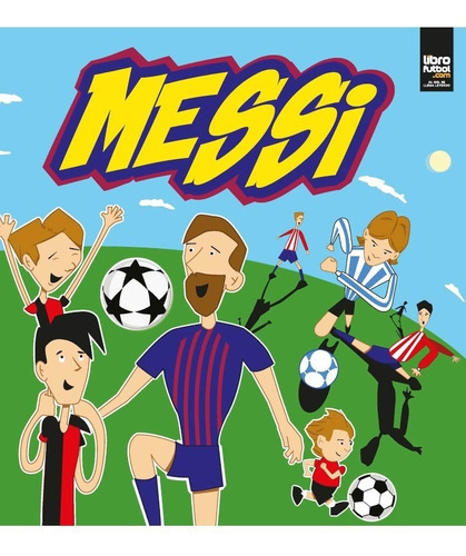 Libro Infantil Historia De Messi Contada Para Chicos Kids