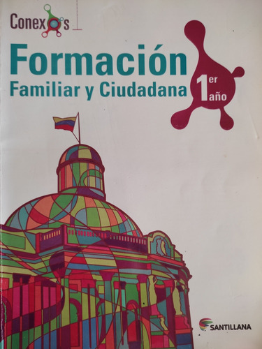 Libro Formación Familiar Y Ciudadana 1er Año Santillana 
