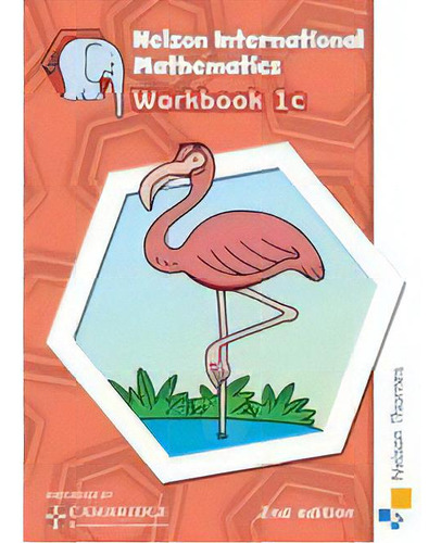 Nelson International Mathematics   1c - Workbook  2n, De Morrison,karen. Editorial Nelson Thornes. En Inglés