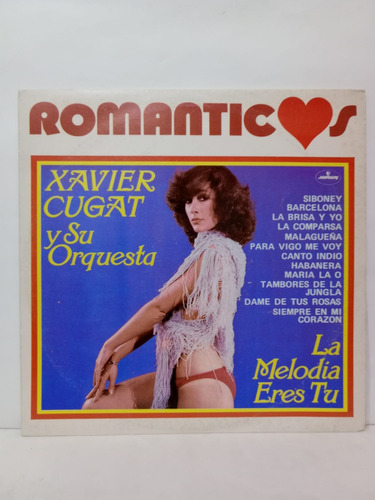 Xavier Cugat - La Melodía Eres Tú - Romanticos Lp