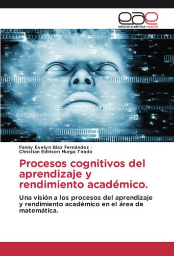 Libro: Procesos Cognitivos Del Aprendizaje Y Rendimiento Aca