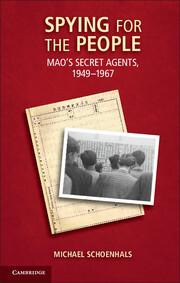 Libro Spying For The People : Mao's Secret Agents, 1949-1...