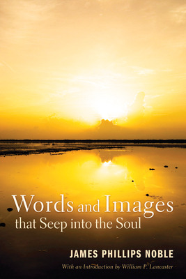 Libro Words And Images That Seep Into The Soul - Noble, J...