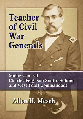 Libro Teacher Of Civil War Generals: Major General Charle...