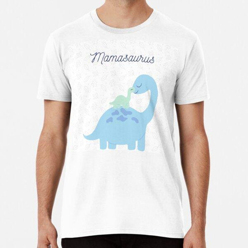 Remera Mamasaurus Perfect Mom Lindo Diseño Algodon Premium