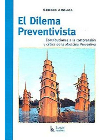 Libro Dilema Preventivista, El - El Dilema Preventivista