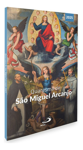 Quaresma De São Miguel Arcanjo - 2025 Paulus Editora
