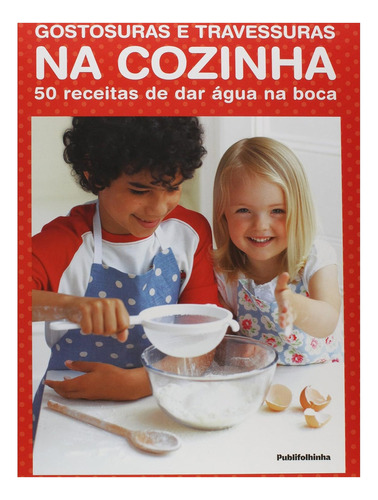 Gostosuras E Travessuras Na Cozinha, De Dorling Kindersley. Editora Publifolha Em Português