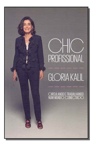 Libro Chic Profissional De Kalil Gloria Paralela