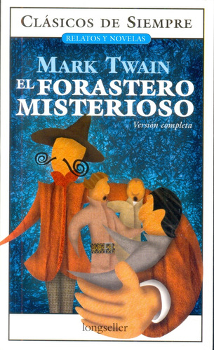 El Forastero Misterioso  - Twain, Mark