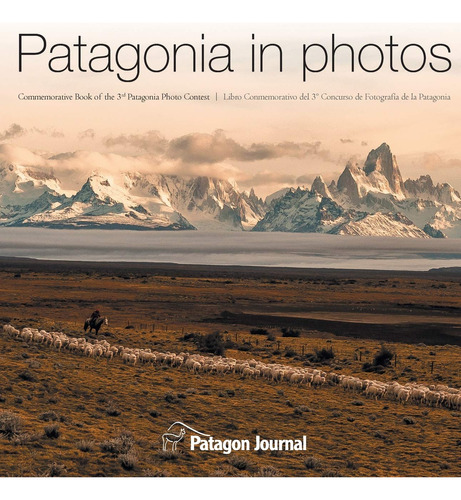 Patagonia In Photos: Commemorative Book Of The Third Patagon