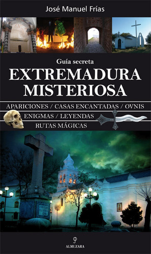 Libro Extremadura Misteriosa Guia Secreta