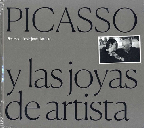 Picasso Y Las Joyas De Artista Castellano Frances - Guigon,e