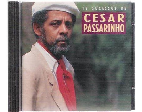 Cd - Cesar Passarinho - 18 Grandes Sucessos