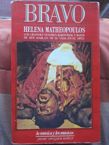 Bravo Helena Matheopoulos Libro Opera 1987