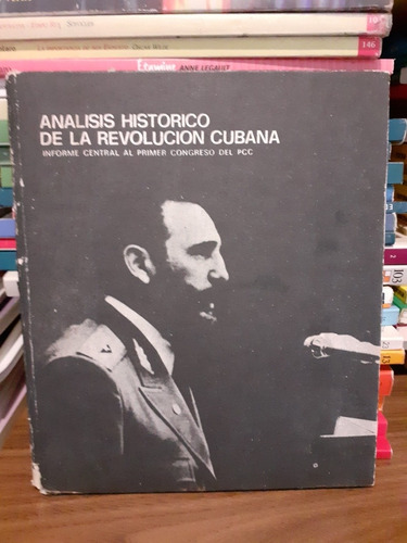 Analisis Historico De La Revolucion Cubana  Fidel Castro Ruz