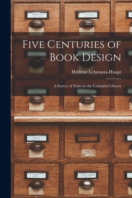 Libro Five Centuries Of Book Design: A Survey Of Styles I...