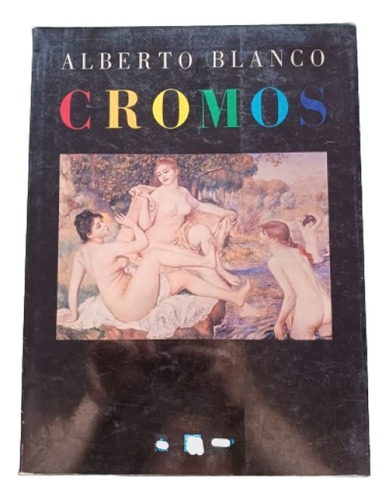 Cromos. Alberto Blanco, Libro