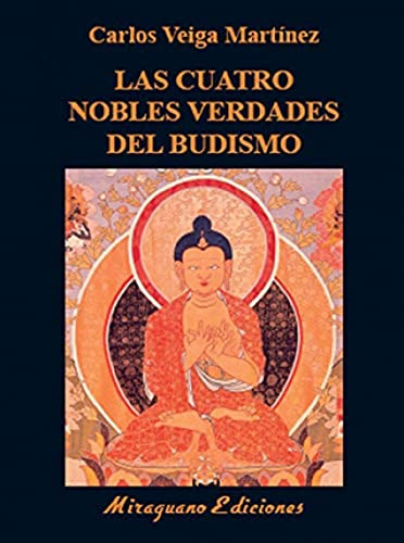 Libro Las Cuatro Nobles Verdades Del Budismo De Varios Autor