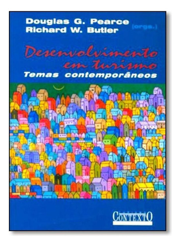 Livro Desenvolvimento Em Turismo: Temas Contemporâneos