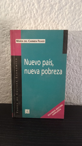 Nuevo País, Nueva Pobreza - María Del Carmen Feijoó