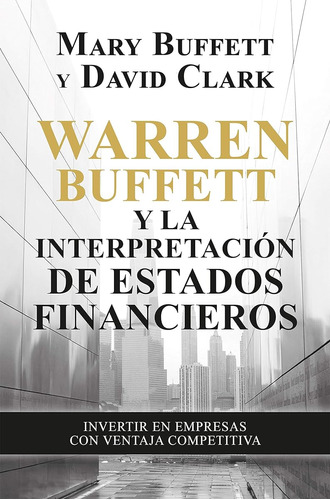 Warren Buffett Y La Interpretación De Estados Financieros: I