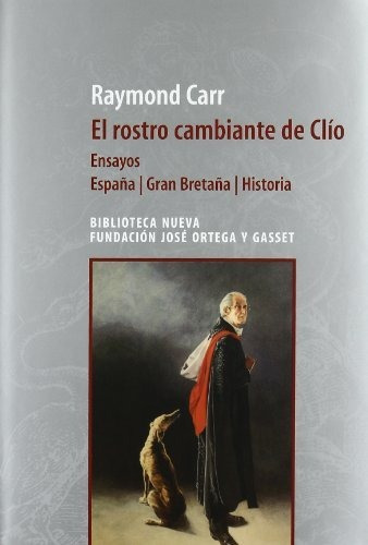 Libro El Rostro Cambiante De Clio  De Carr Raymond